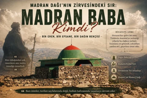 Madran Dağı’nın Zirvesindeki Sır: Madran Baba Kimdi?